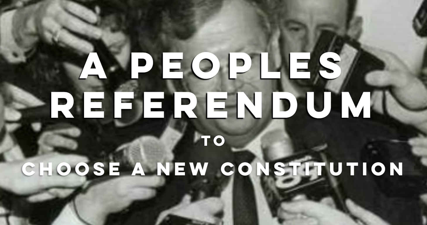 A call for democracy 1 A Peoples Referendum to choose a new Constitution